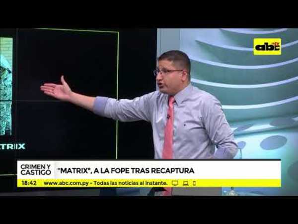 Crimen y Castigo: Matrix, a la FOPE tras recaptura - Tv - ABC Color