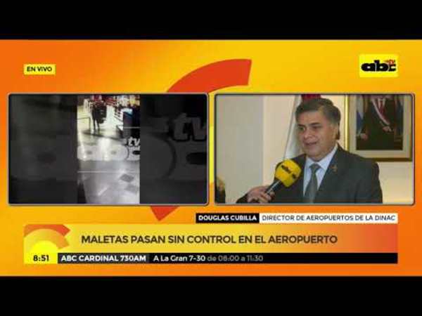 Maletas pasan sin control en aeropuerto - Tv - ABC Color