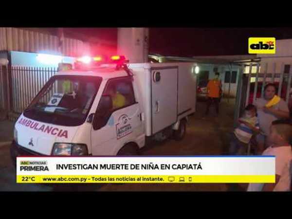 Investigan muerte de niña en Capiatá - Tv - ABC Color
