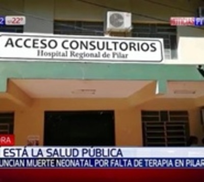 Por falta de terapia neonatal, fallecen dos recién nacidos en Pilar - Paraguay.com