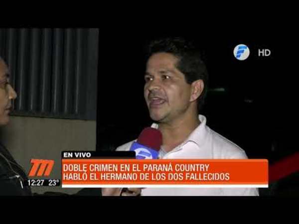 Habló el hermano de los asesinados en el Paraná Country Club