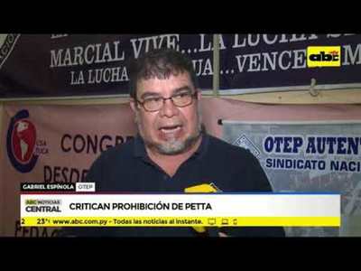 Critican prohibición de Petta - Tv - ABC Color