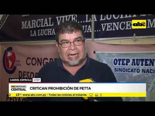 Critican prohibición de Petta - Tv - ABC Color