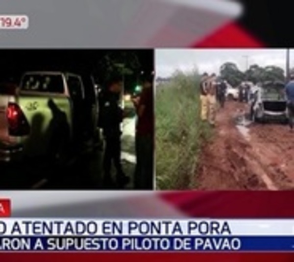 Acribillan al expiloto de Pavão en Ponta Porã - Paraguay.com
