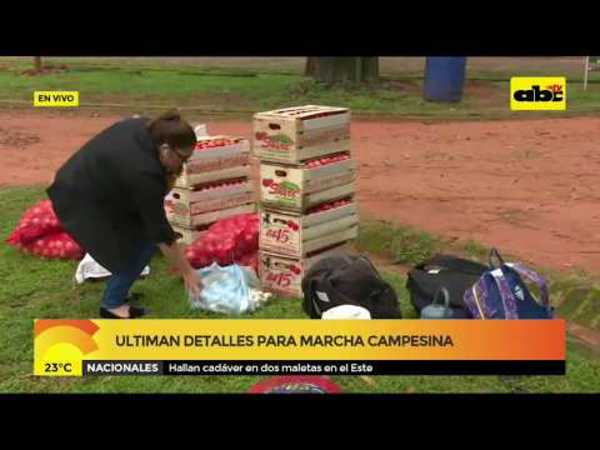 Ultiman detalles para marcha campesina - Tv - ABC Color