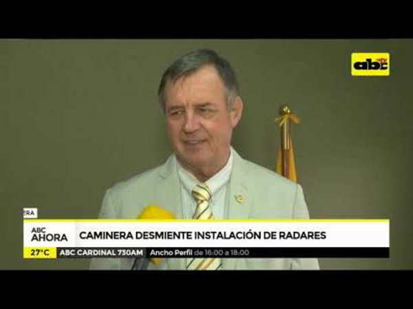 Caminera desmiente instalación de radares - Tv - ABC Color