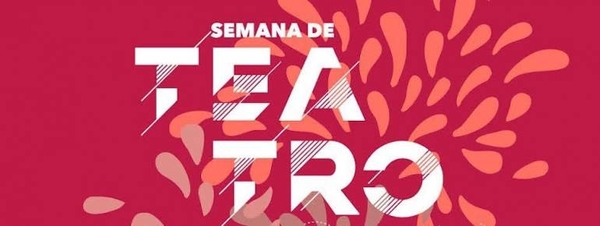 HOY / Inicia la Semana del Teatro con múltiples propuestas