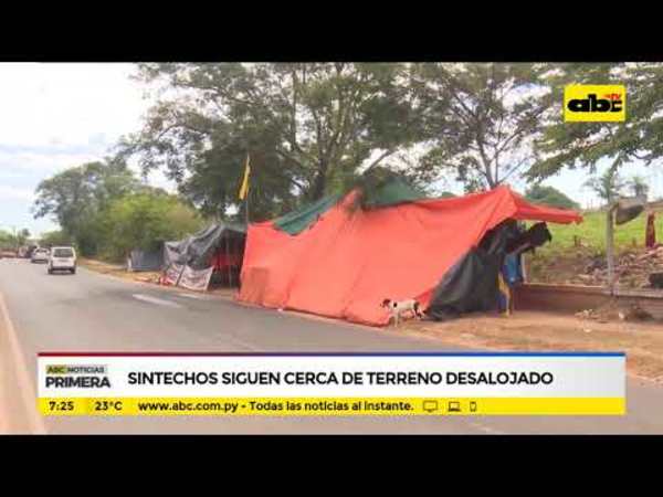 Sintechos siguen cerca de predio desalojado - Tv - ABC Color