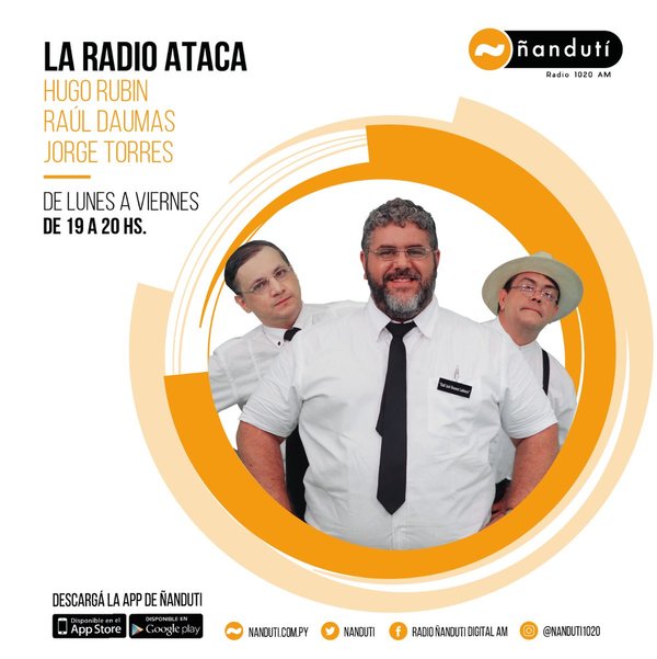 La Radio Ataca con Hugo Rubin, Raúl Daumas y Jorge Torres » Ñanduti