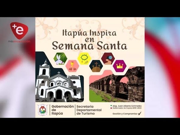 'ITAPÚA INSPIRA EN SEMANA SANTA