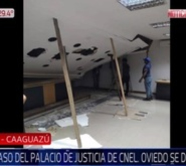 Cielo raso de Palacio de Justicia se desploma en Coronel Oviedo - Paraguay.com