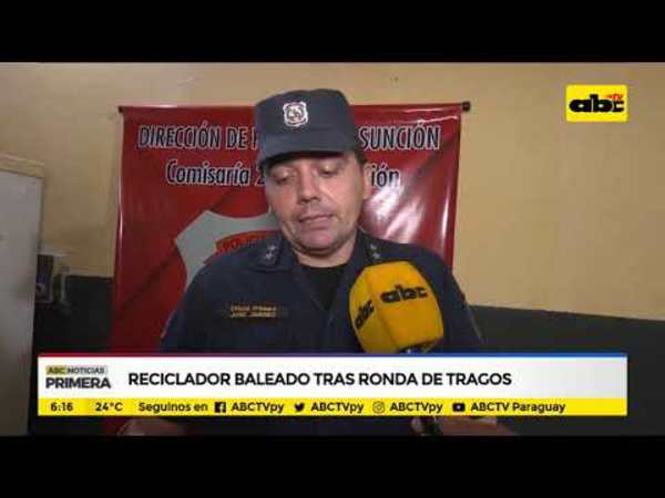 Reciclador baleado tras ronda de tragos - Tv - ABC Color