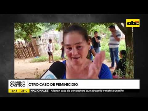 Otro caso de feminicidio en General Resquín - Tv - ABC Color