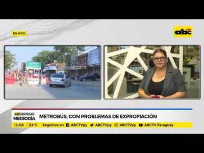 Metrobús con problemas de expropiación - Tv - ABC Color