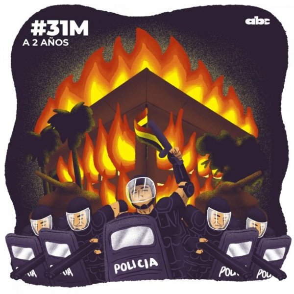 31M: ambición, fuego y sangre | Paraguay en Noticias