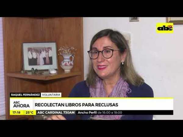 Recolectan libros para reclusas - Tv - ABC Color