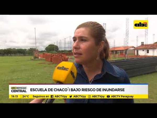 Escuela de Chaco`i bajo riesgo de inundarse - Tv - ABC Color