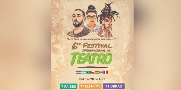 SE VIENE EL FESTIVAL INTERNACIONAL DE TEATRO