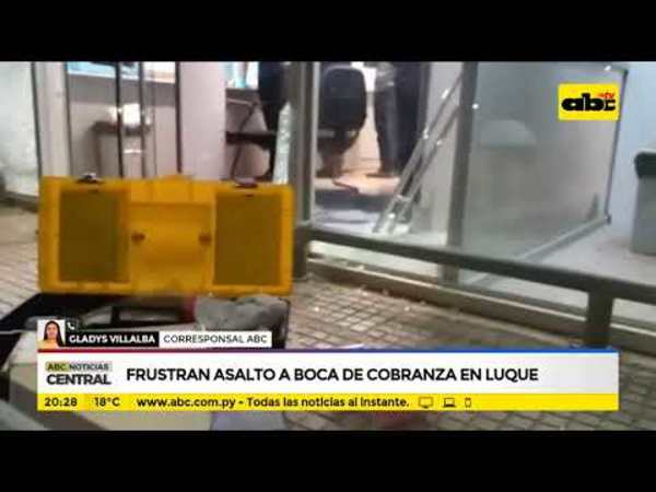 Frustran asalto a boca de cobranzas en boca de Luque - Tv - ABC Color