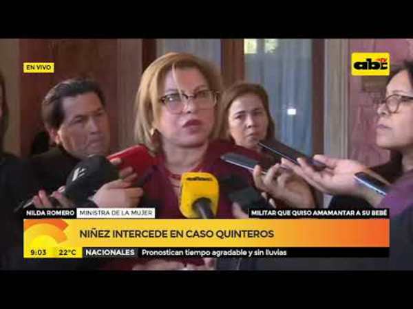 Niñez intercede en caso Quinteroz - Tv - ABC Color