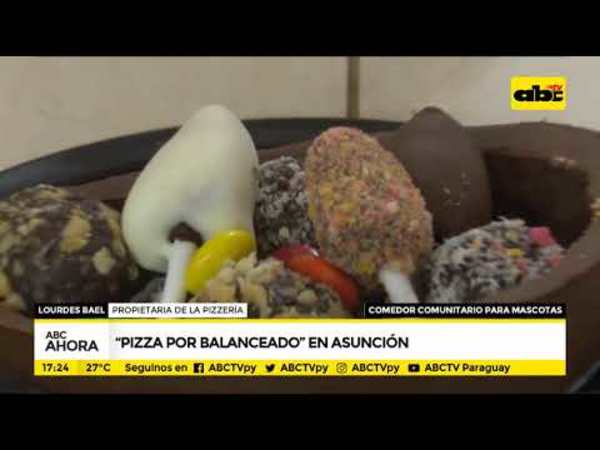 Pizza por balanceado en Asunción - Tv - ABC Color