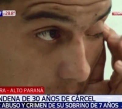 Condenan a 30 años de cárcel a hombre que abusó y mató a su sobrino - Paraguay.com