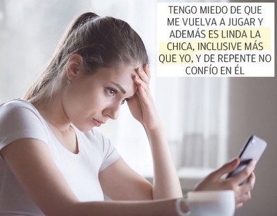 “Desde que volvimos, me volví muy celosa, ya no confío en él”