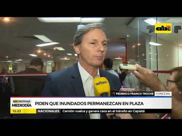 Piden que inundados permanezcan en plaza - Tv - ABC Color