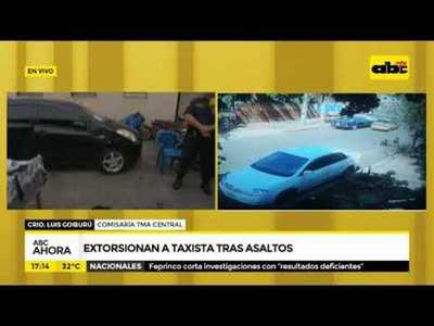 Supuesta extorsión a taxista tras asaltos - Tv - ABC Color