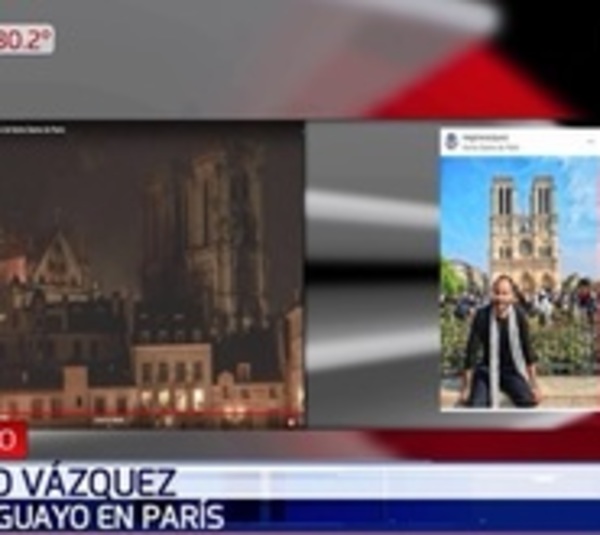 Paraguayo estuvo en catedral de Notre Dame minutos antes del incendio - Paraguay.com