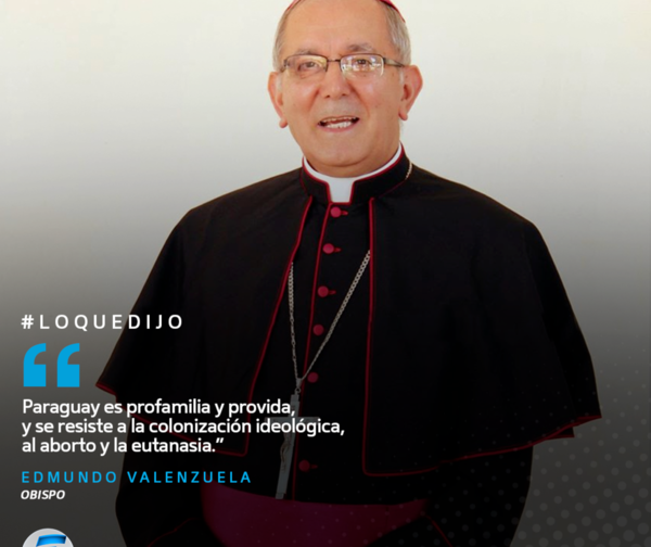 “Paraguay es profamilia y provida“