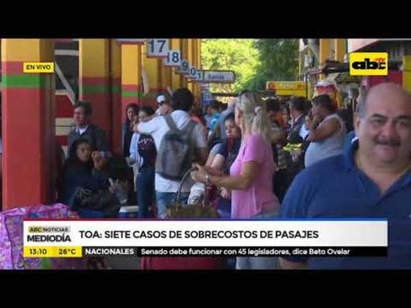 TOA: Denuncian cobro irregular de pasajes - Tv - ABC Color