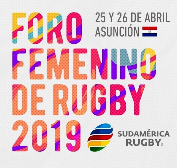 Foro Femenino Sudamérica Rugby 2019 se realiza desde este jueves en Asunción | .::Agencia IP::.