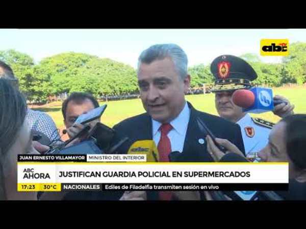 Justifican guardia policial en supermercados - Tv - ABC Color
