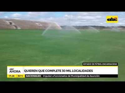 Quieren que estadio de fútbol encarnaceno complete 30 mil localidades - Tv - ABC Color