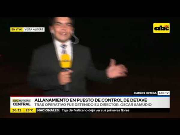 Allanamiento en puesto de control del Detave - Tv - ABC Color