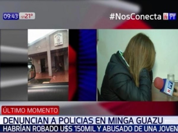 Joven denunció que comisario le robó 150.000 dólares y abusó de ella