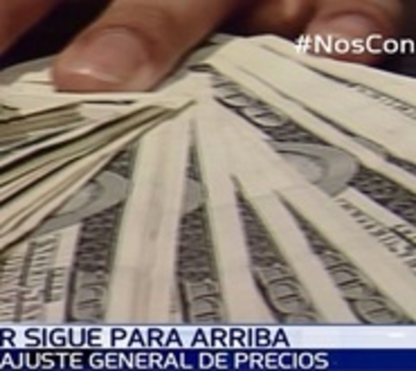 Temen reajuste general de precios tras suba del dolar - Paraguay.com