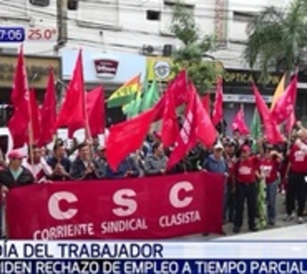 Día del Trabajador con protestas: Rechazan empleo a tiempo parcial - Paraguay.com