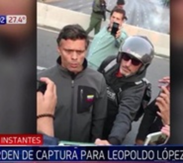 Tribunal de régimen de Maduro ordena capturar a Leopoldo López  - Paraguay.com