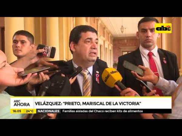 El mariscal de la victoria es Prieto, afirmó Velázquez - Tv - ABC Color