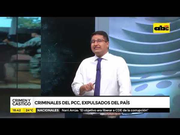 Criminales del PCC expulsados del país - Tv - ABC Color