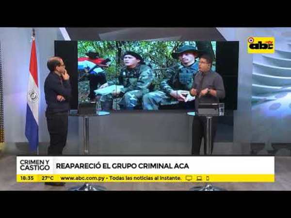 Reapareció el grupo criminal ACA - Tv - ABC Color