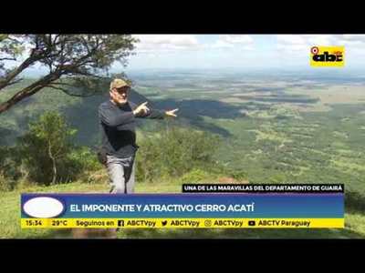 El imponente y atractivo Cerro Acatí - Una de las maravillas del Guairá - Tv - ABC Color