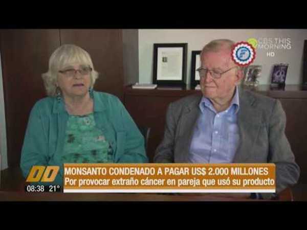 Monsanto condenado a pagar $ 2.000 millones a pareja que contrajo cáncer utilizando su producto