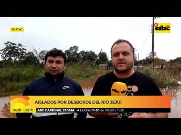 Aislados por el desborde del río Jejuí - Tv - ABC Color