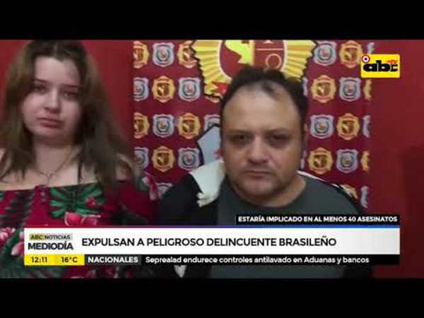 Expulsan a peligroso delincuente brasileño - Tv - ABC Color