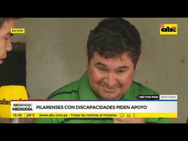 Pilarenses con discapacidad piden apoyo - Tv - ABC Color