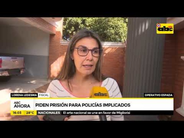 Piden prisión para policías implicados en Operativo Espada - Tv - ABC Color