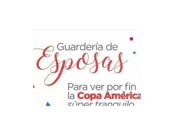 Ofrecen "guardería" para las esposas durante la Copa América